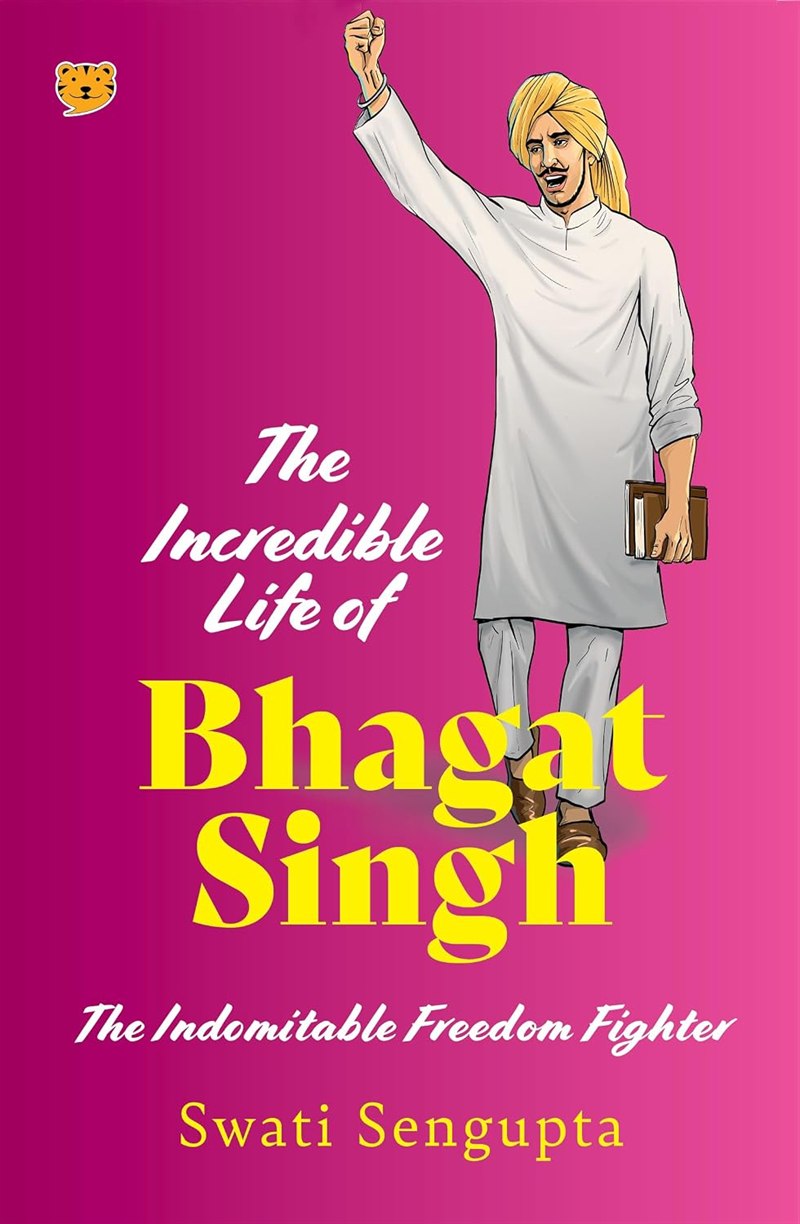 Cover of The Incredible Life of Bhagat Singh