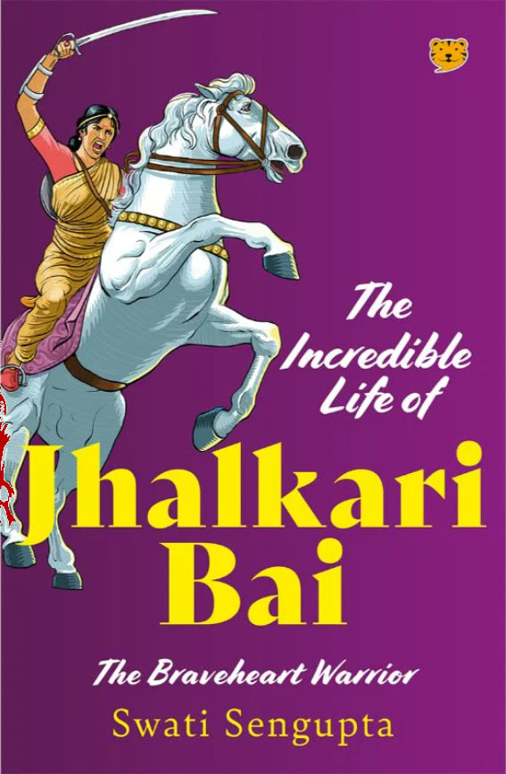Cover of The Incredible Life of Jhalkari Bai