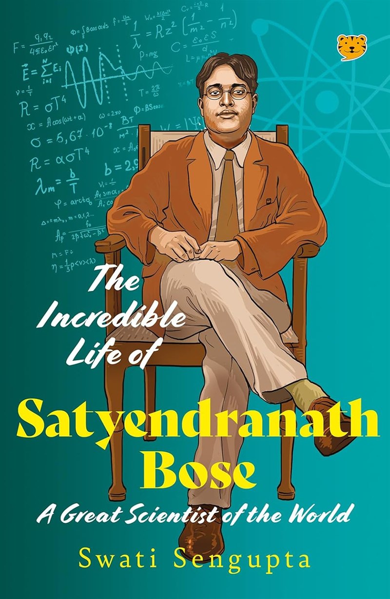 Cover of The Incredible Life of Satyendranath Bose